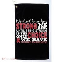 We Are Strong Stroke Awareness Golf Towel thumb 0