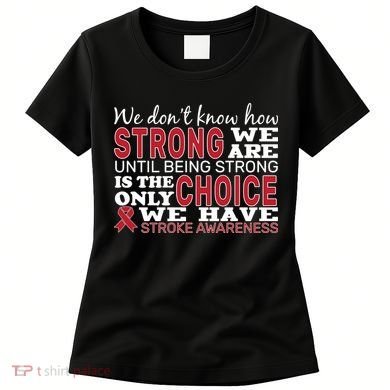 We Are Strong Stroke Awareness Women's T-Shirt