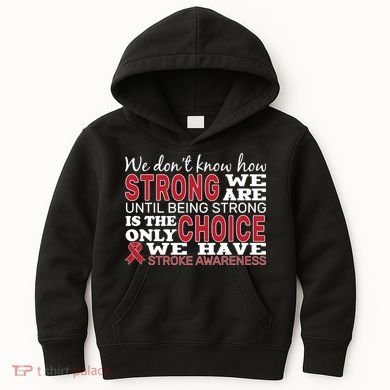 We Are Strong Stroke Awareness Kids Hoodie