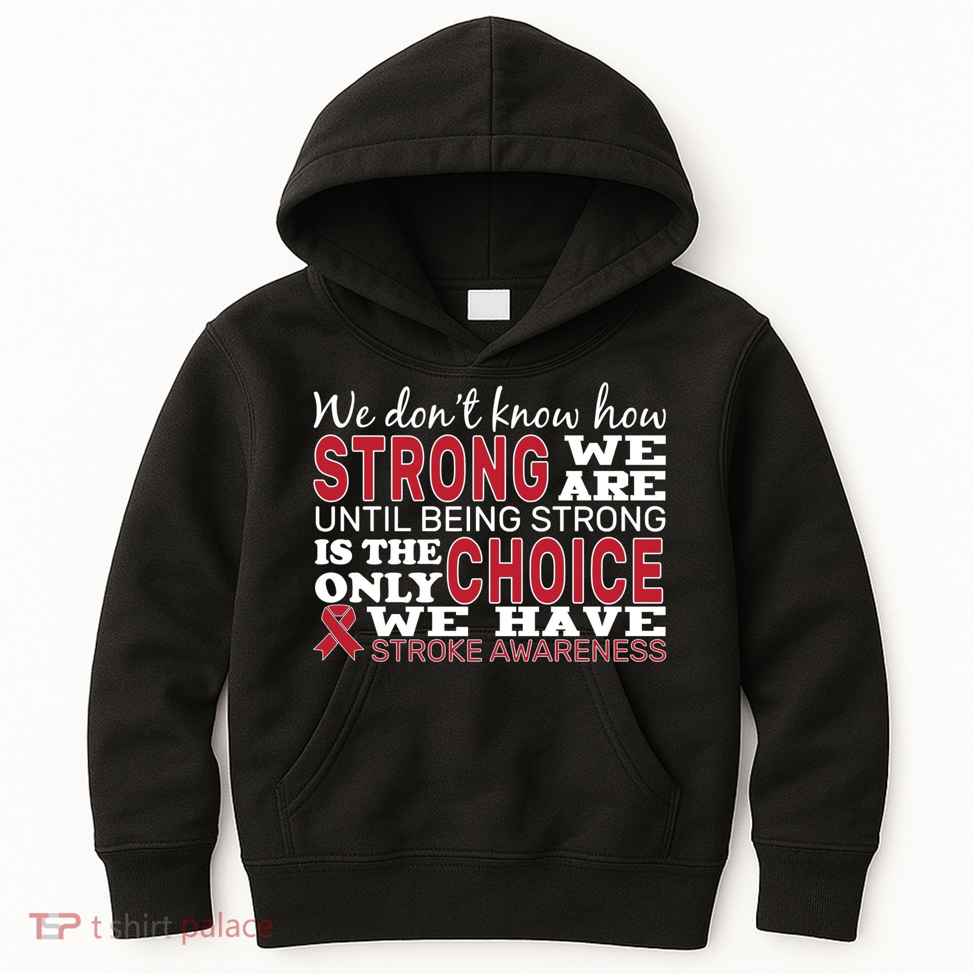 We Are Strong Stroke Awareness Kids Hoodie