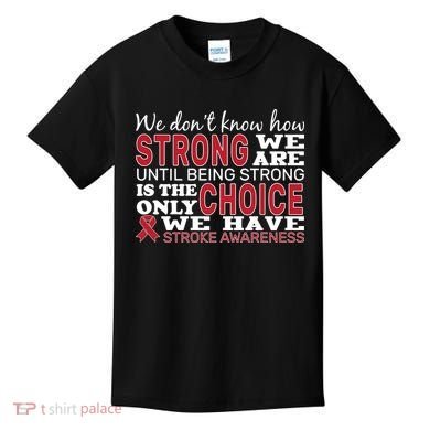 We Are Strong Stroke Awareness Kids T-Shirt