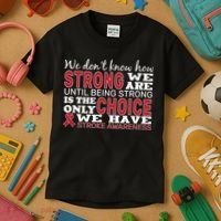 We Are Strong Stroke Awareness Kids T-Shirt thumb 3