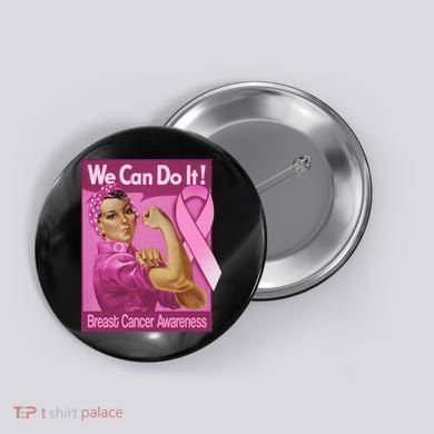 We Can Do It Fight Breast Cancer Button