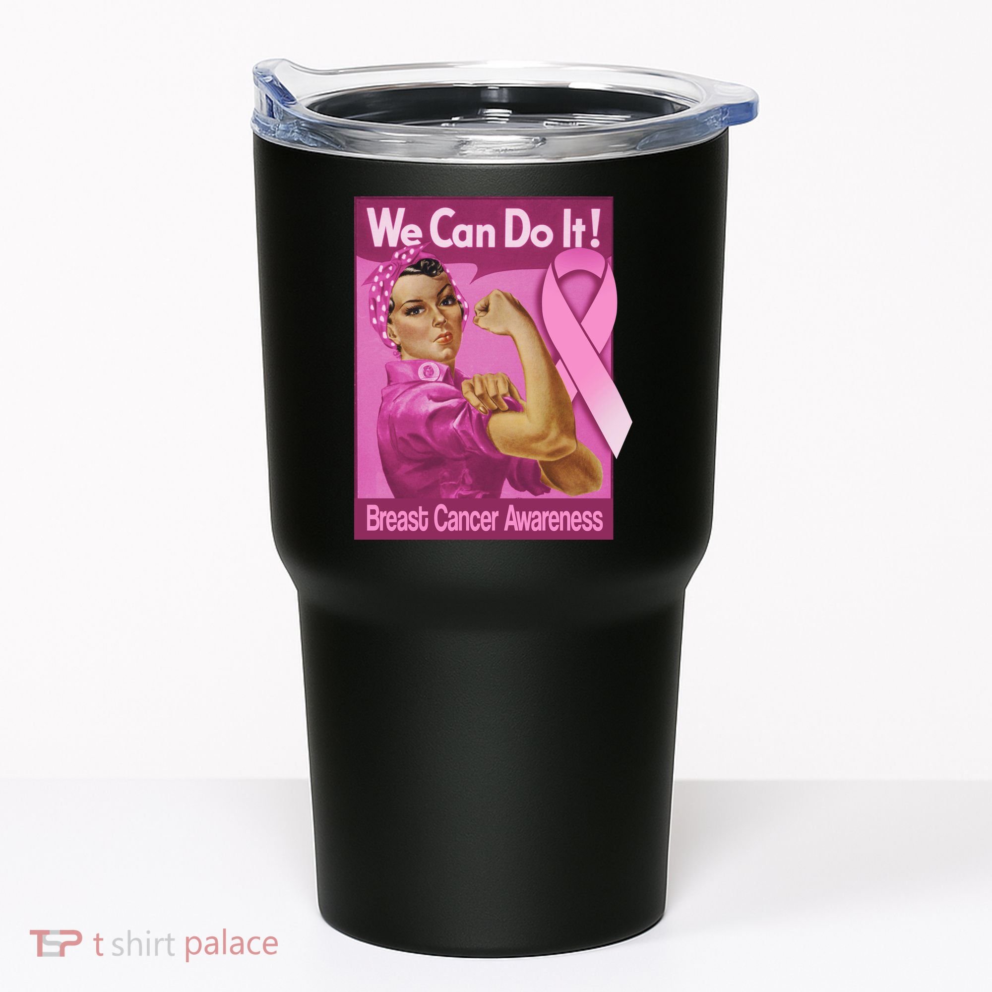 We Can Do It Fight Breast Cancer Tumbler