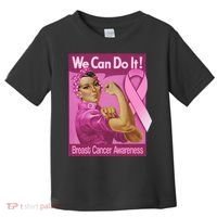 We Can Do It Fight Breast Cancer Toddler T-Shirt thumb 0