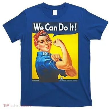 We Can Do It! Rosie Roosevelt T-Shirt
