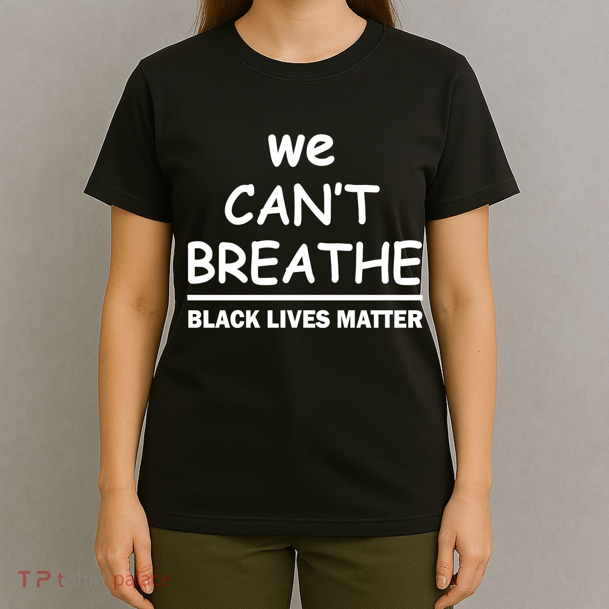 We Can't Breathe Black Lives Matter T-Shirt