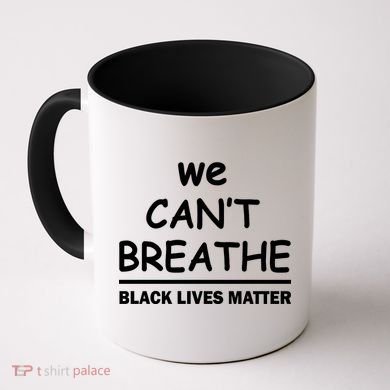 We Can't Breathe Black Lives Matter Coffee Mug