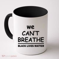 We Can't Breathe Black Lives Matter Coffee Mug thumb 0