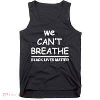 We Can't Breathe Black Lives Matter Tank Top thumb 0