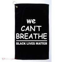 We Can't Breathe Black Lives Matter Golf Towel thumb 0