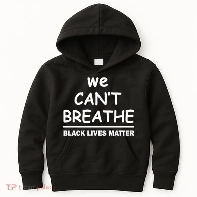 We Can't Breathe Black Lives Matter Kids Hoodie