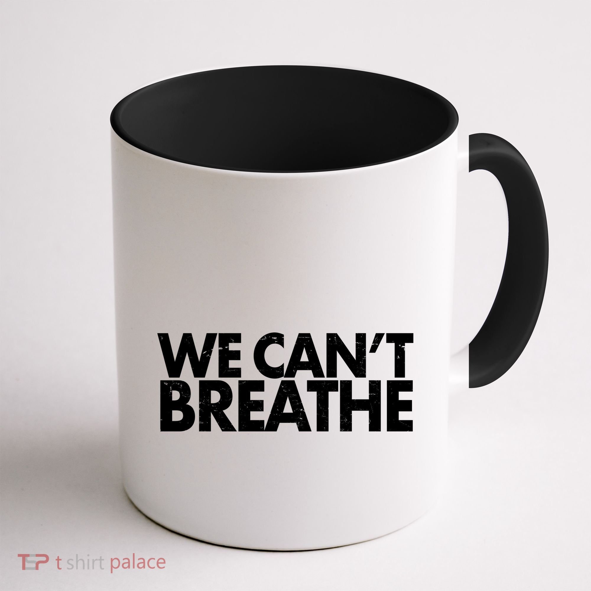 We Can't Breathe Protest Support Civil Rights Coffee Mug