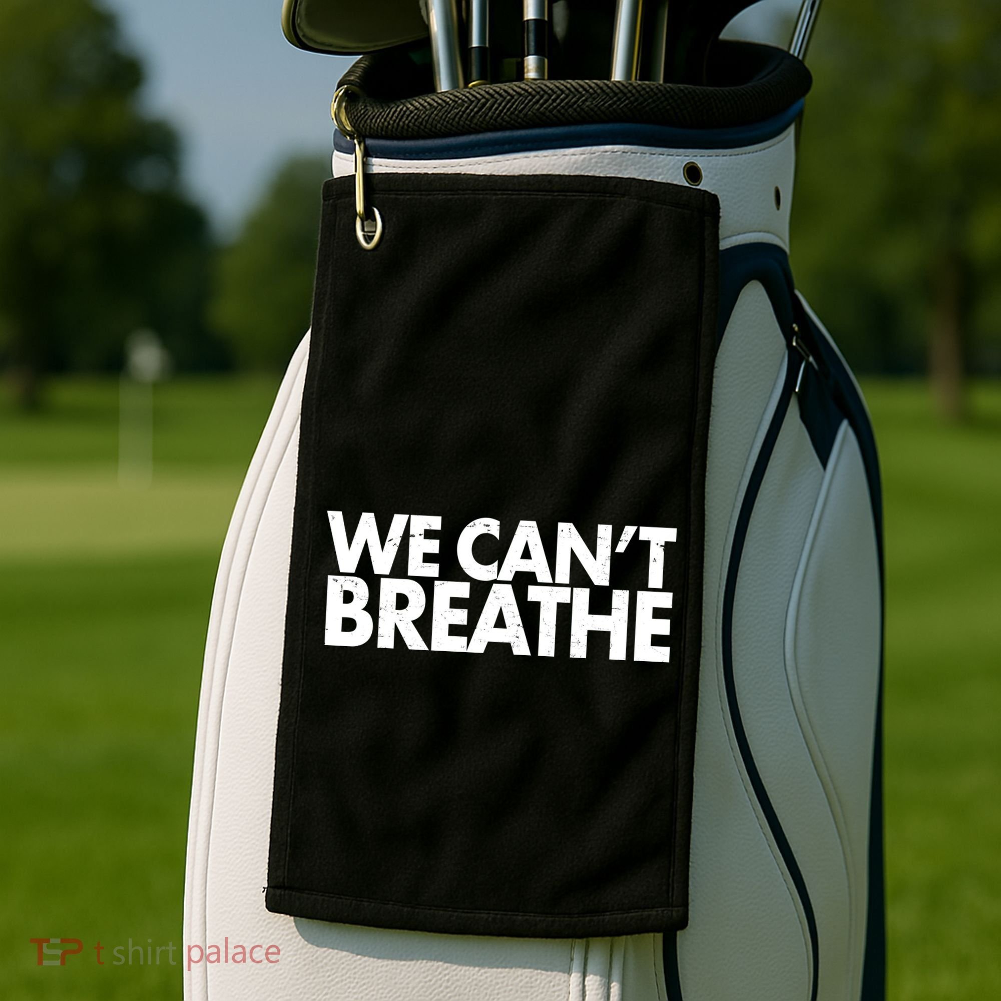 We Can't Breathe Protest Support Civil Rights Golf Towel