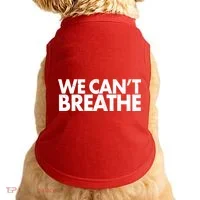 We Can't Breathe Protest Support Civil Rights Doggie Tank thumb 0