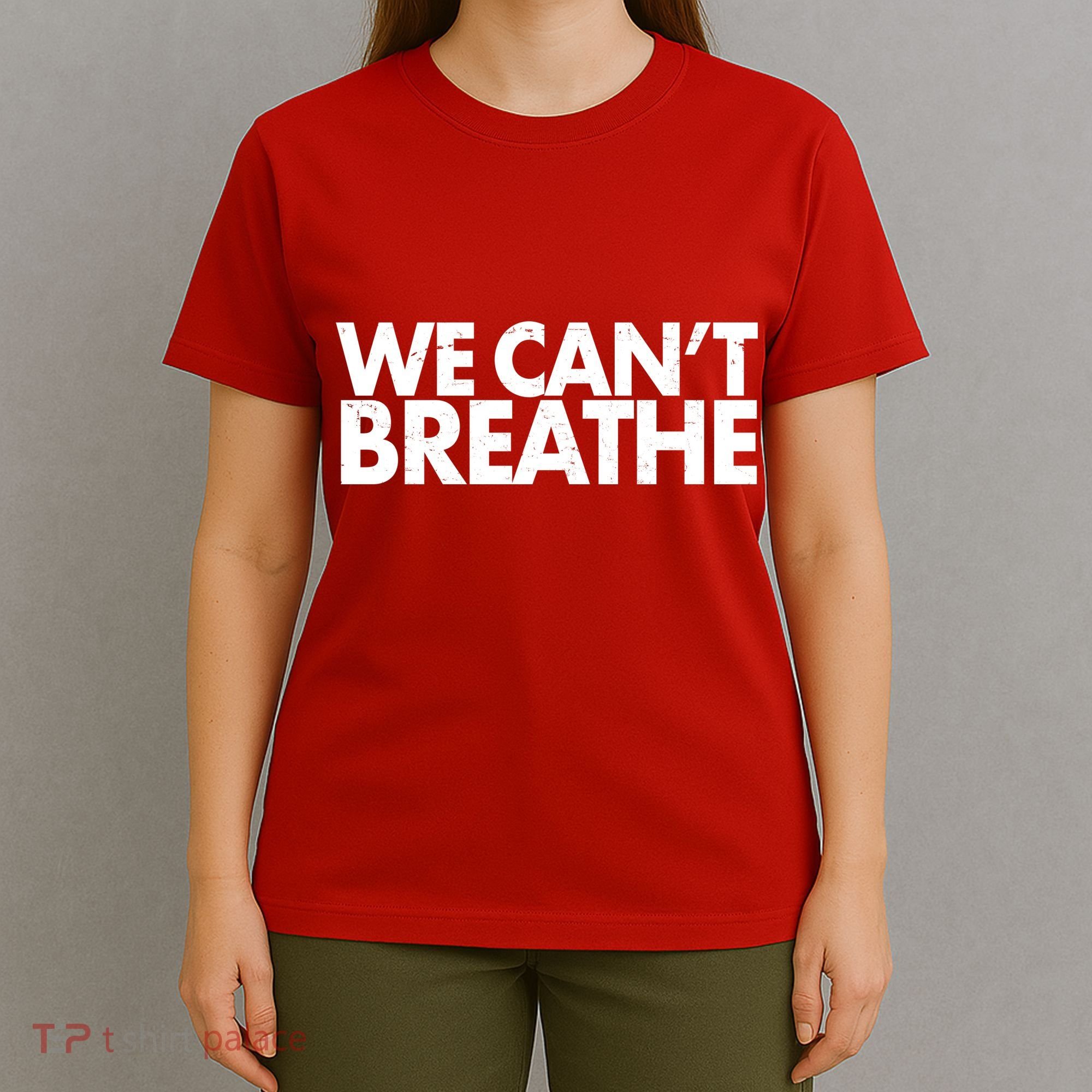 We Can't Breathe Protest Support Civil Rights T-Shirt