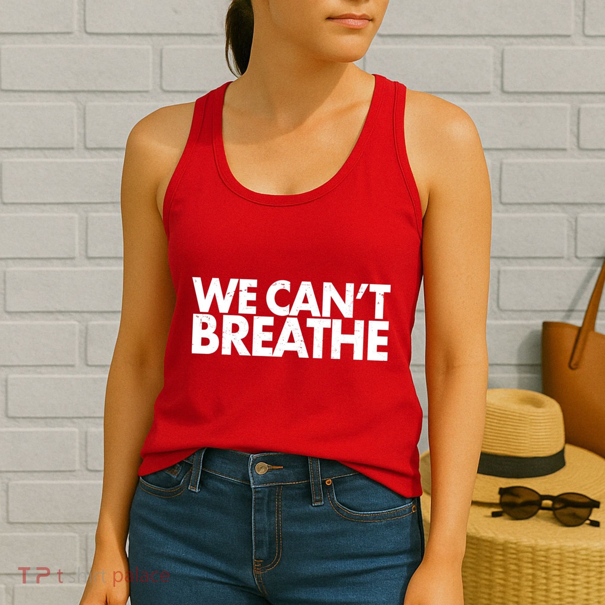 We Can't Breathe Protest Support Civil Rights Women's Tank Top