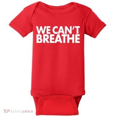 We Can't Breathe Protest Support Civil Rights Baby Bodysuit