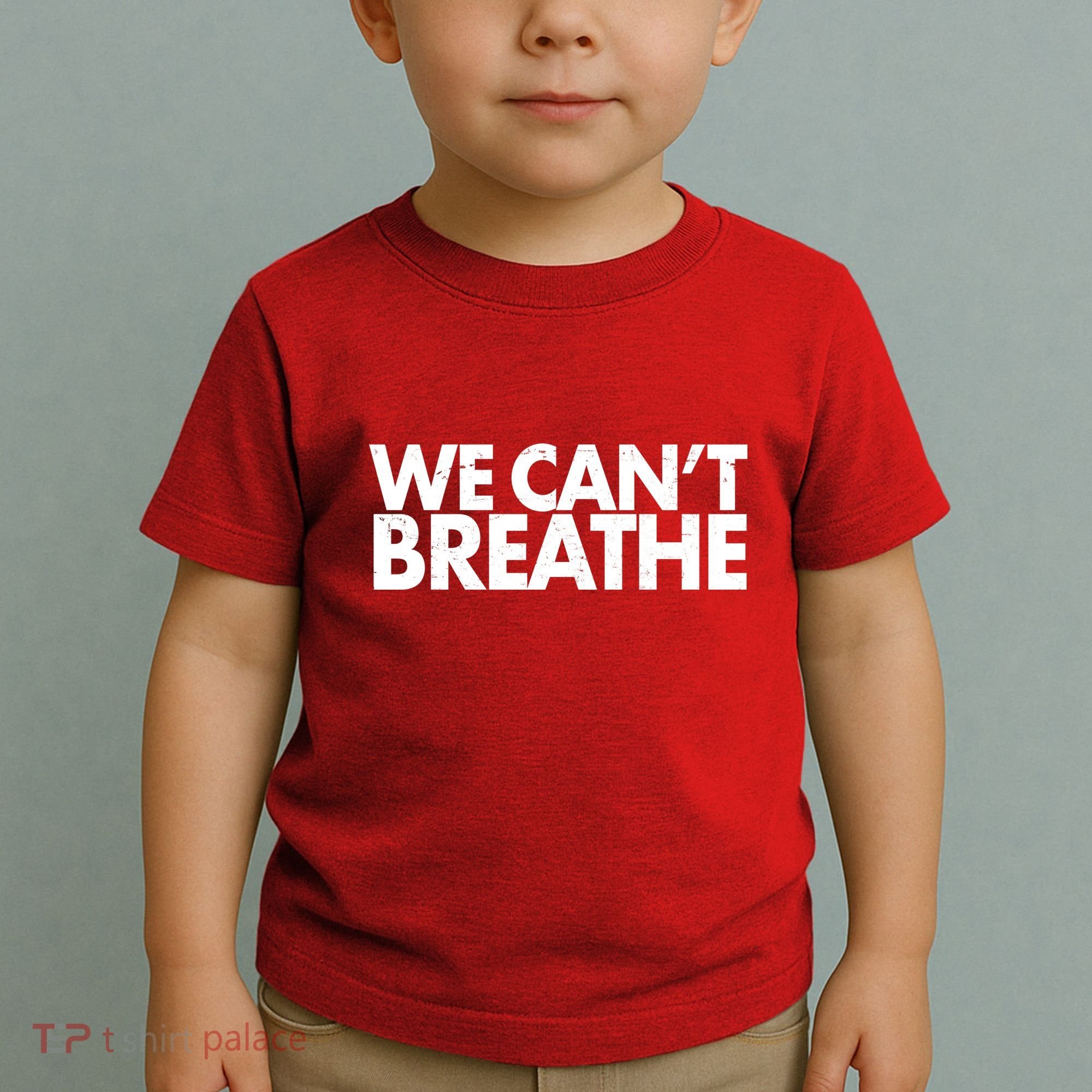 We Can't Breathe Protest Support Civil Rights Toddler T-Shirt