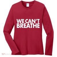 We Can't Breathe Protest Support Civil Rights Women's Long Sleeve Shirt thumb 0