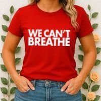 We Can't Breathe Protest Support Civil Rights Women's T-Shirt thumb 2