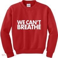 We Can't Breathe Protest Support Civil Rights Kids Sweatshirt thumb 0