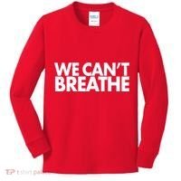 We Can't Breathe Protest Support Civil Rights Kids Long Sleeve Shirt thumb 0