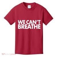 We Can't Breathe Protest Support Civil Rights Kids T-Shirt thumb 0