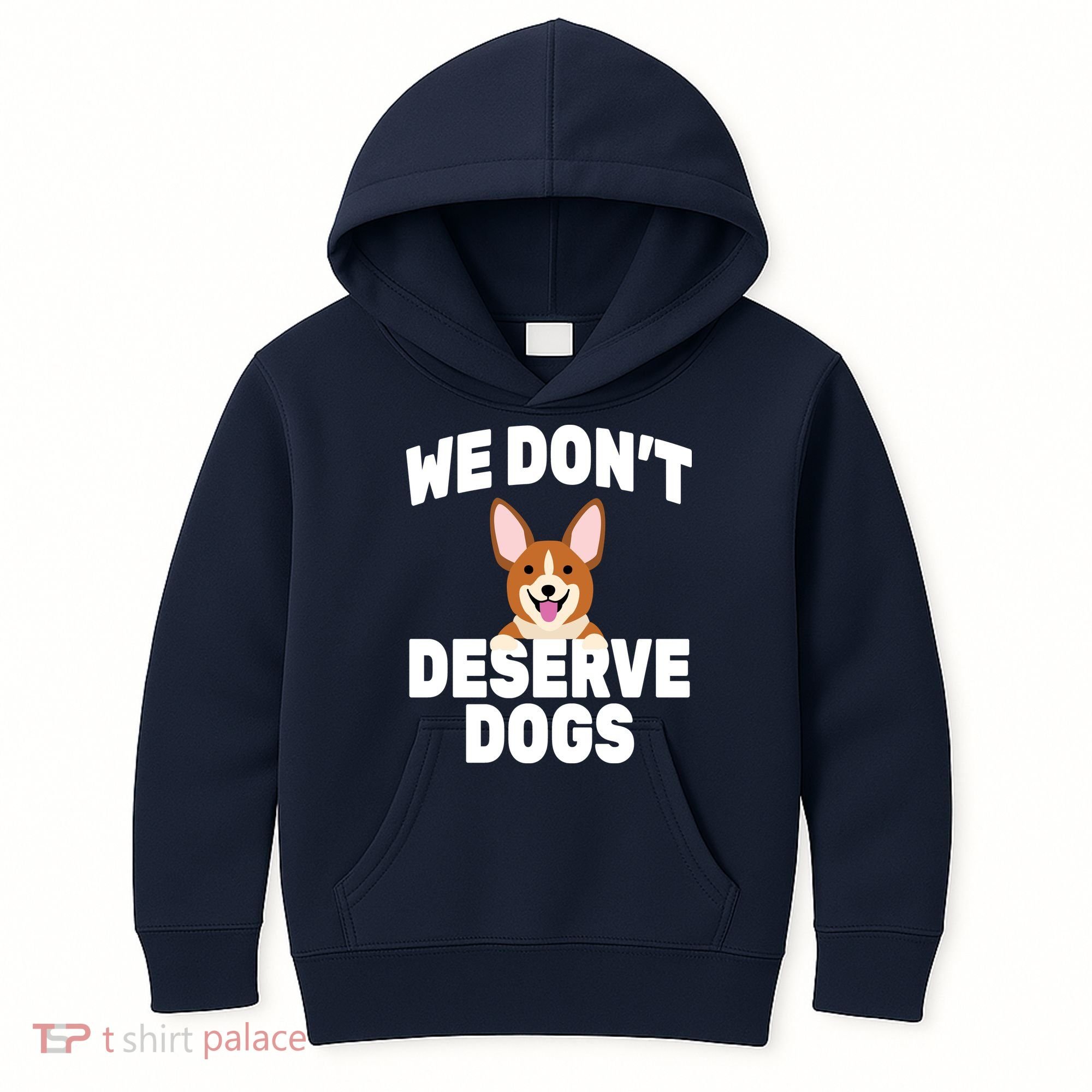 We Don't Deserve Dogs Kids Hoodie