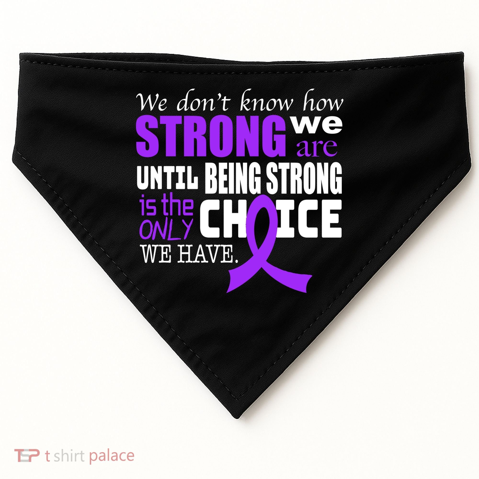 We Don't Know How Strong We Are Purple Ribbon USA-Made Doggie Bandana