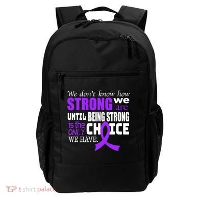 We Don't Know How Strong We Are Purple Ribbon Backpack