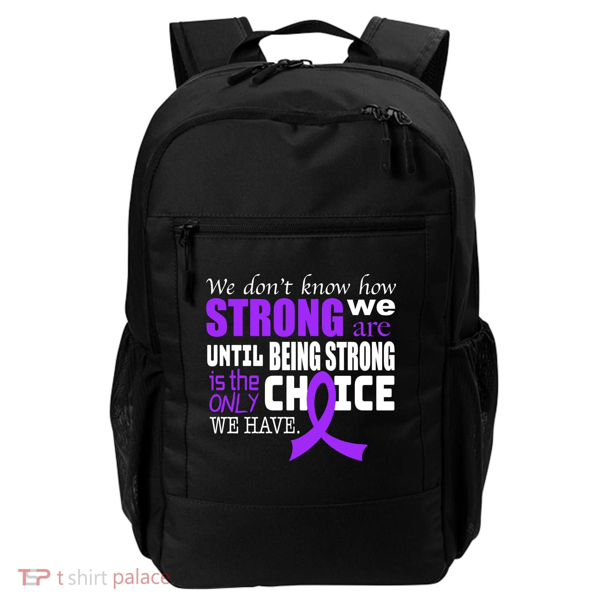 We Don't Know How Strong We Are Purple Ribbon Backpack