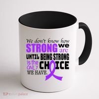 We Don't Know How Strong We Are Purple Ribbon Coffee Mug thumb 1