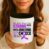 We Don't Know How Strong We Are Purple Ribbon Coffee Mug thumb 3