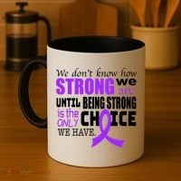 We Don't Know How Strong We Are Purple Ribbon Coffee Mug thumb 4