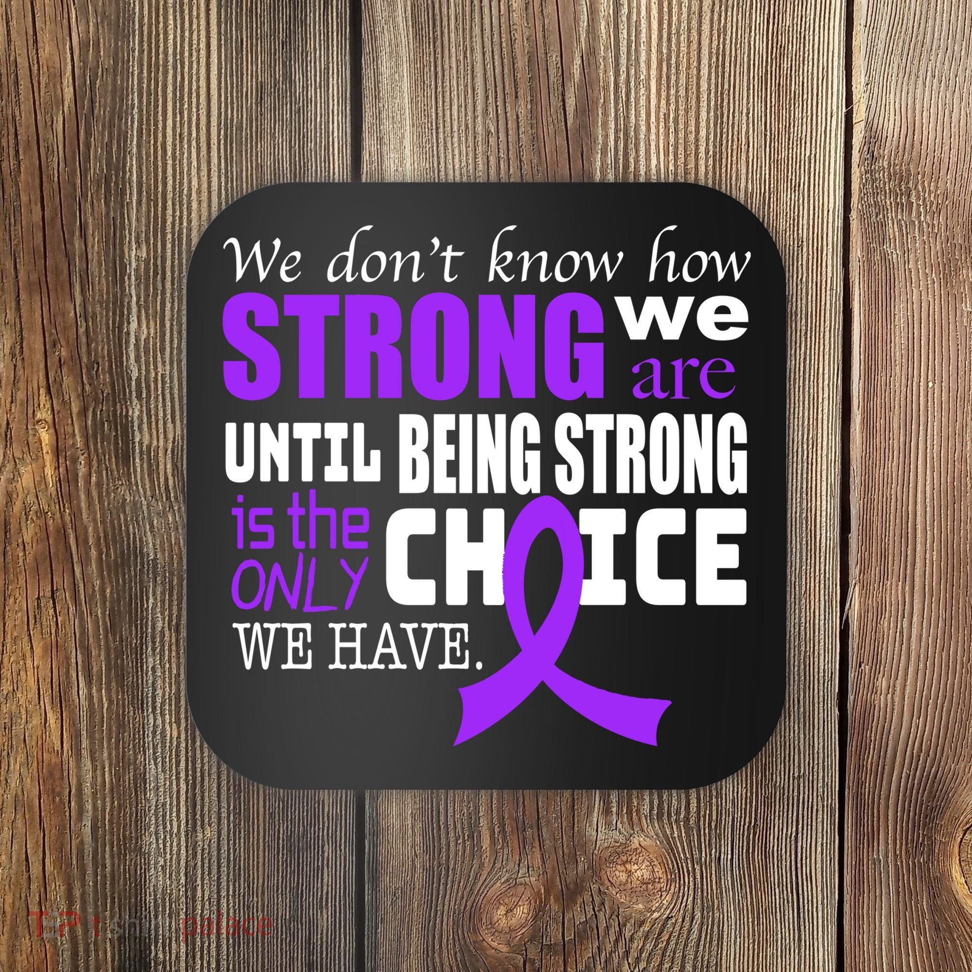 We Don't Know How Strong We Are Purple Ribbon Coaster