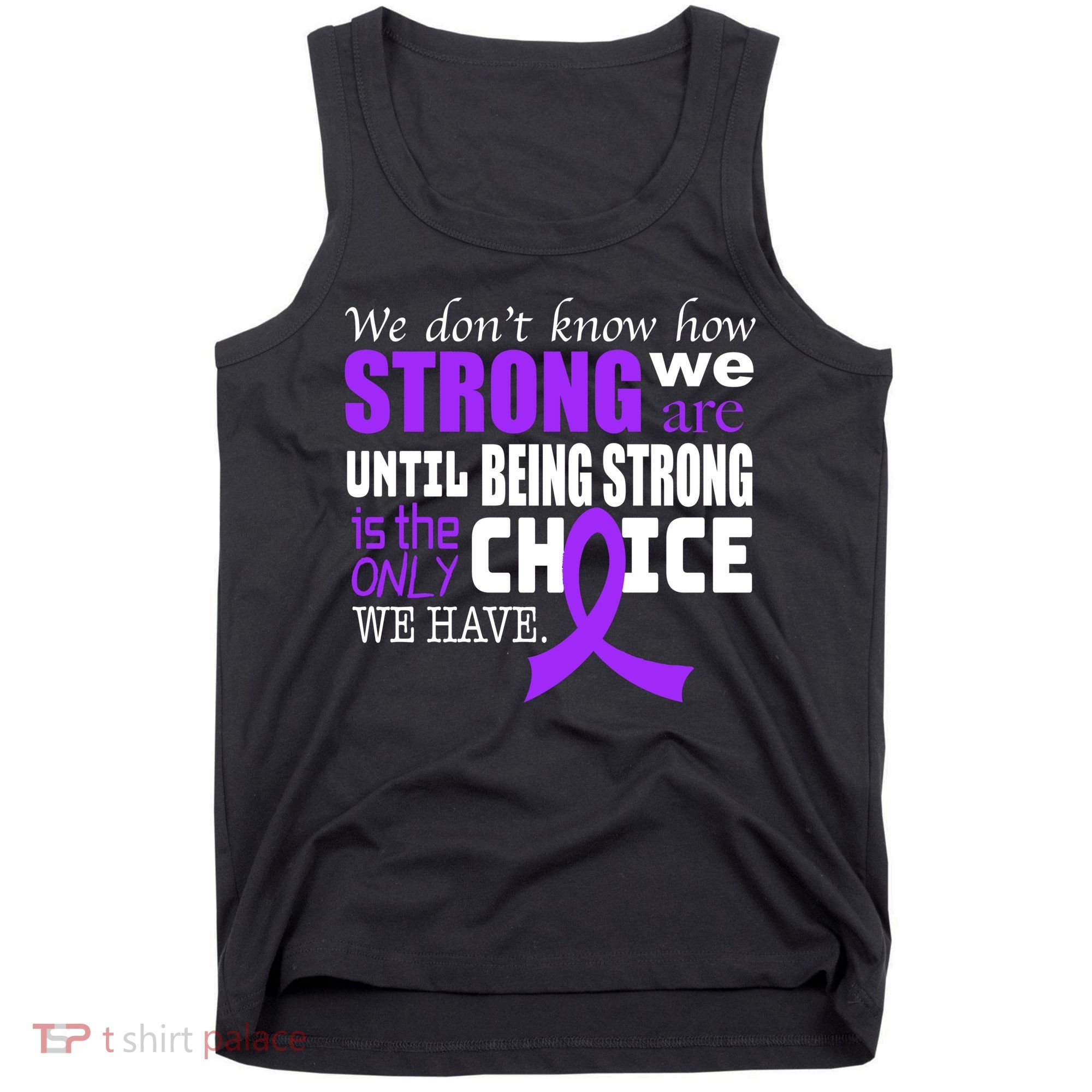 We Don't Know How Strong We Are Purple Ribbon Tank Top