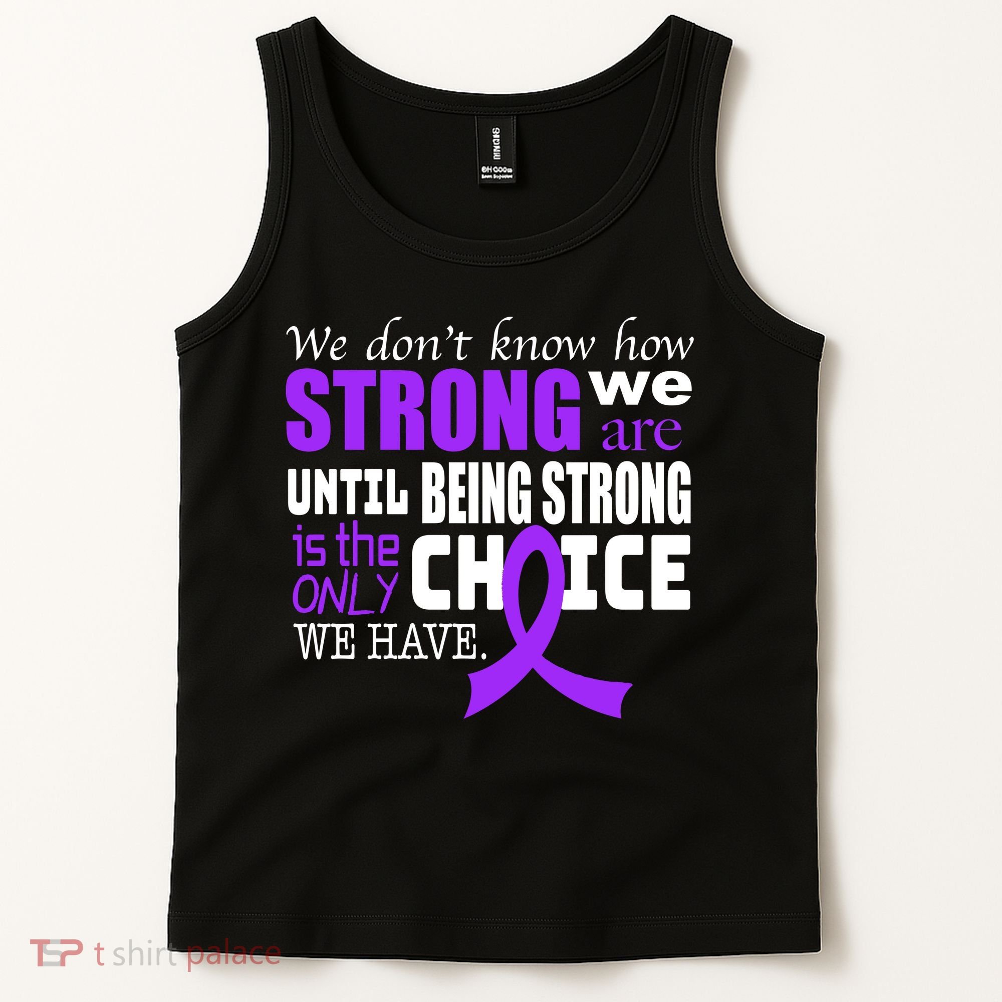 We Don't Know How Strong We Are Purple Ribbon Tank Top