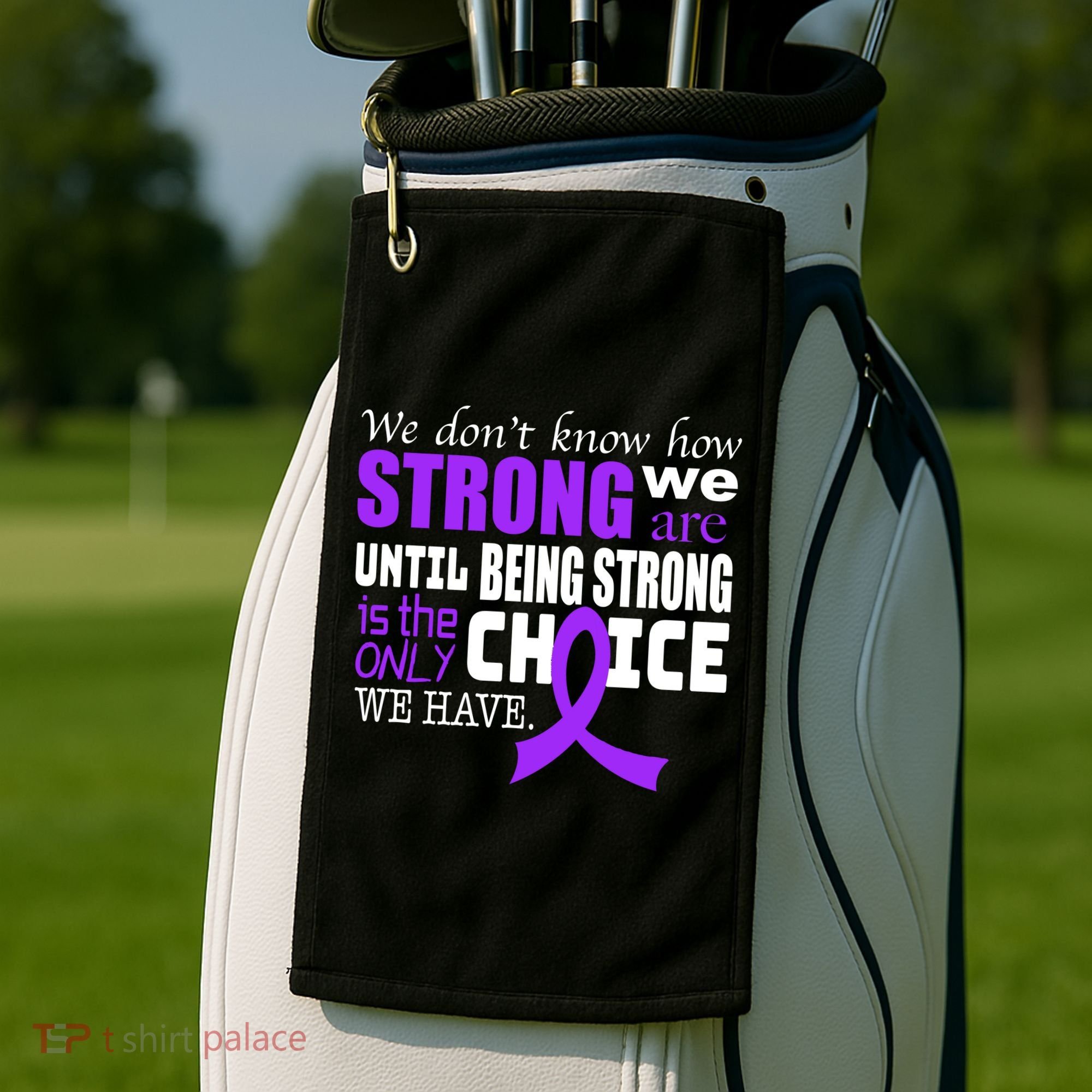 We Don't Know How Strong We Are Purple Ribbon Golf Towel