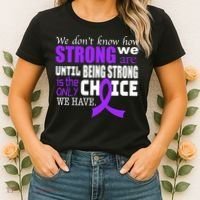 We Don't Know How Strong We Are Purple Ribbon Women's T-Shirt thumb 2
