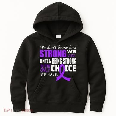 We Don't Know How Strong We Are Purple Ribbon Kids Hoodie