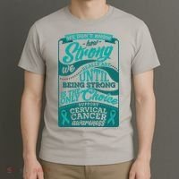 We Don't Know How Strong We Really Are Support Cervical Cancer T-Shirt thumb 3
