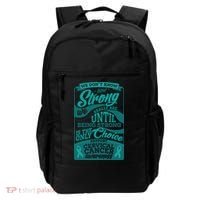 We Don't Know How Strong We Really Are Support Cervical Cancer Backpack thumb 0