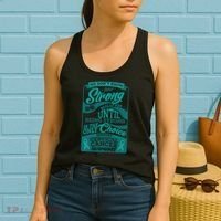 We Don't Know How Strong We Really Are Support Cervical Cancer Women's Tank Top thumb 2