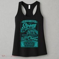 We Don't Know How Strong We Really Are Support Cervical Cancer Women's Tank Top thumb 3