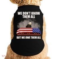 We Don't Know Them All But We Owe Them All  Doggie Tank thumb 0