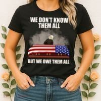 We Don't Know Them All But We Owe Them All  Women's T-Shirt thumb 2