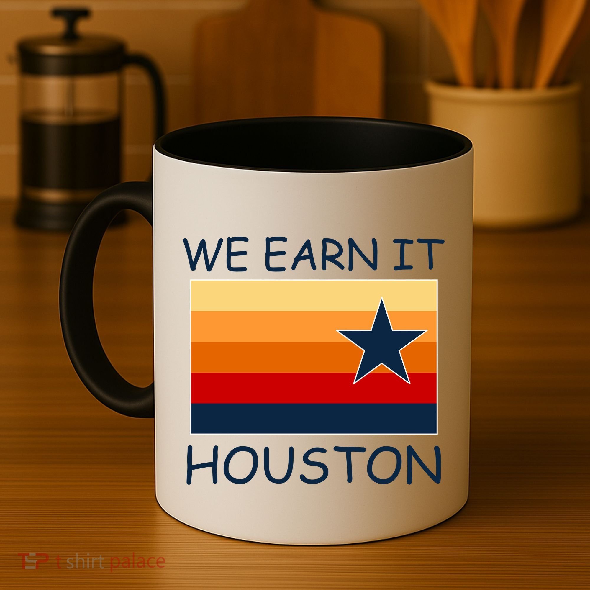 We Earn It Houston Texas Star Flag Coffee Mug