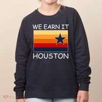 We Earn It Houston Texas Star Flag Women's Sweatshirt thumb 0
