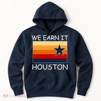 We Earn It Houston Texas Star Flag Hoodie thumb 0